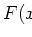 $\displaystyle F(x)$