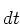 $dt = \frac{dQ^2}{Q^2}$