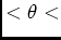 $<\theta<$