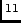 $^{11}$