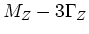 $M_Z - 3\Gamma _Z$