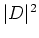 $\vert D\vert^2$