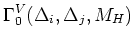 $\displaystyle \Gamma_0^V(\Delta_i,\Delta_j,M_H)$