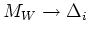 $M_W \rightarrow \Delta_i$