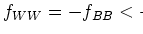 $f_{WW} = -f_{BB} < -30$