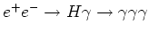 $e^+e^- \rightarrow H\gamma \rightarrow \gamma \gamma \gamma $