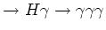 $\rightarrow H\gamma \rightarrow \gamma \gamma \gamma $