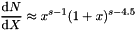 \[ \frac{{\rm d}N}{{\rm d}X} \approx x^{s-1}(1+x)^{s-4.5} \]