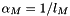 $\alpha_M=1/l_M$