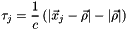 \[ \tau_{j} = \frac1{c} \left( |\vec x_j - \vec\rho| - |\vec\rho| \right) \]