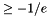 $\geq-1/e$